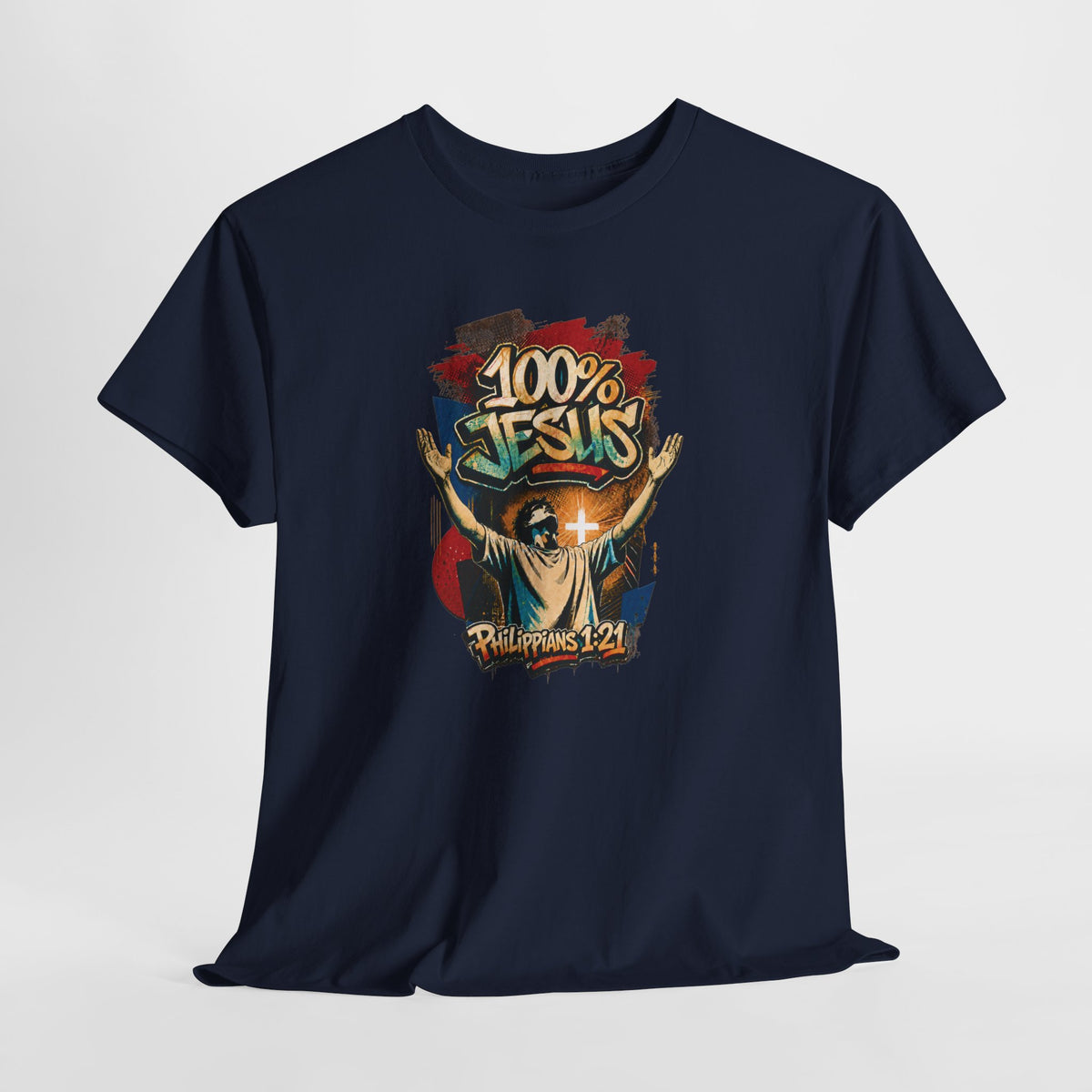 '100% Jesus - Lifted Hands', Philippians 1:21 - Printed T-shirt