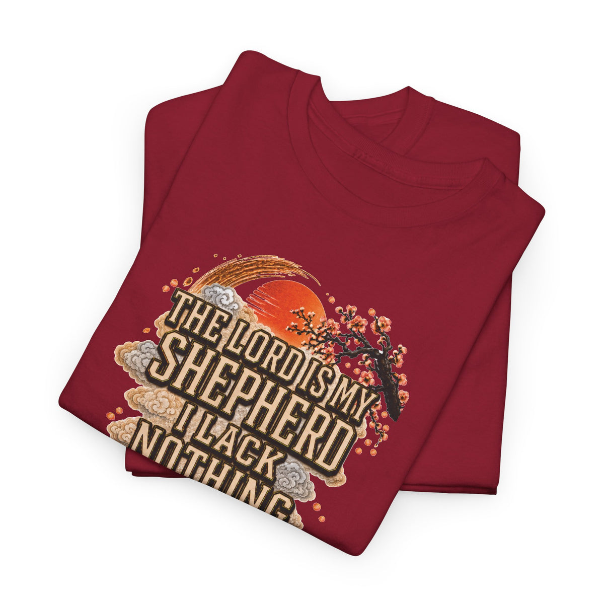 'The Lord Is My Shepherd' Psalm 23:1 - Graphic T-Shirt — Limited Edition