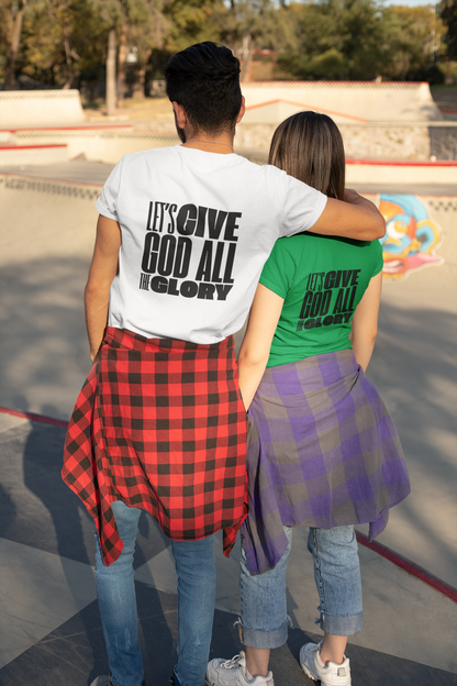 Classic Unisex Crew Neck T-Shirt | Back | Let's give God the glory - Black letters