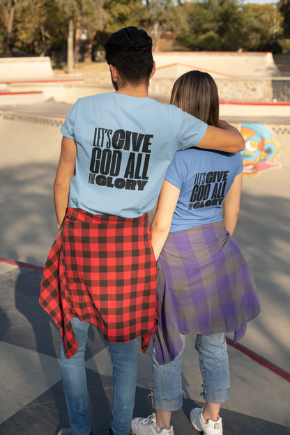 Classic Unisex Crew Neck T-Shirt | Back | Let's give God the glory - Black letters