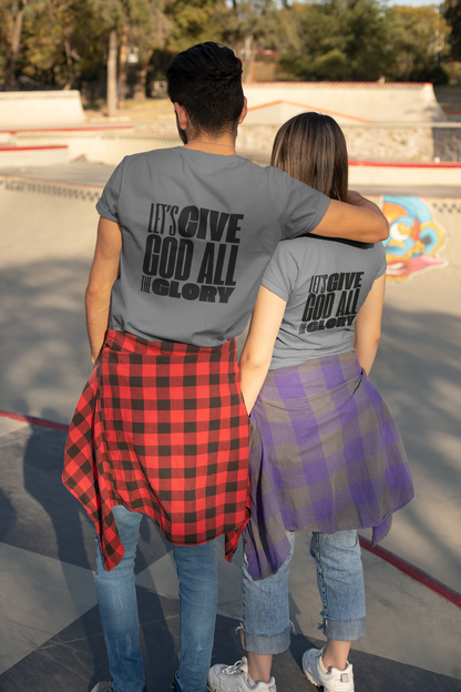 Classic Unisex Crew Neck T-Shirt | Back | Let's give God the glory - Black letters