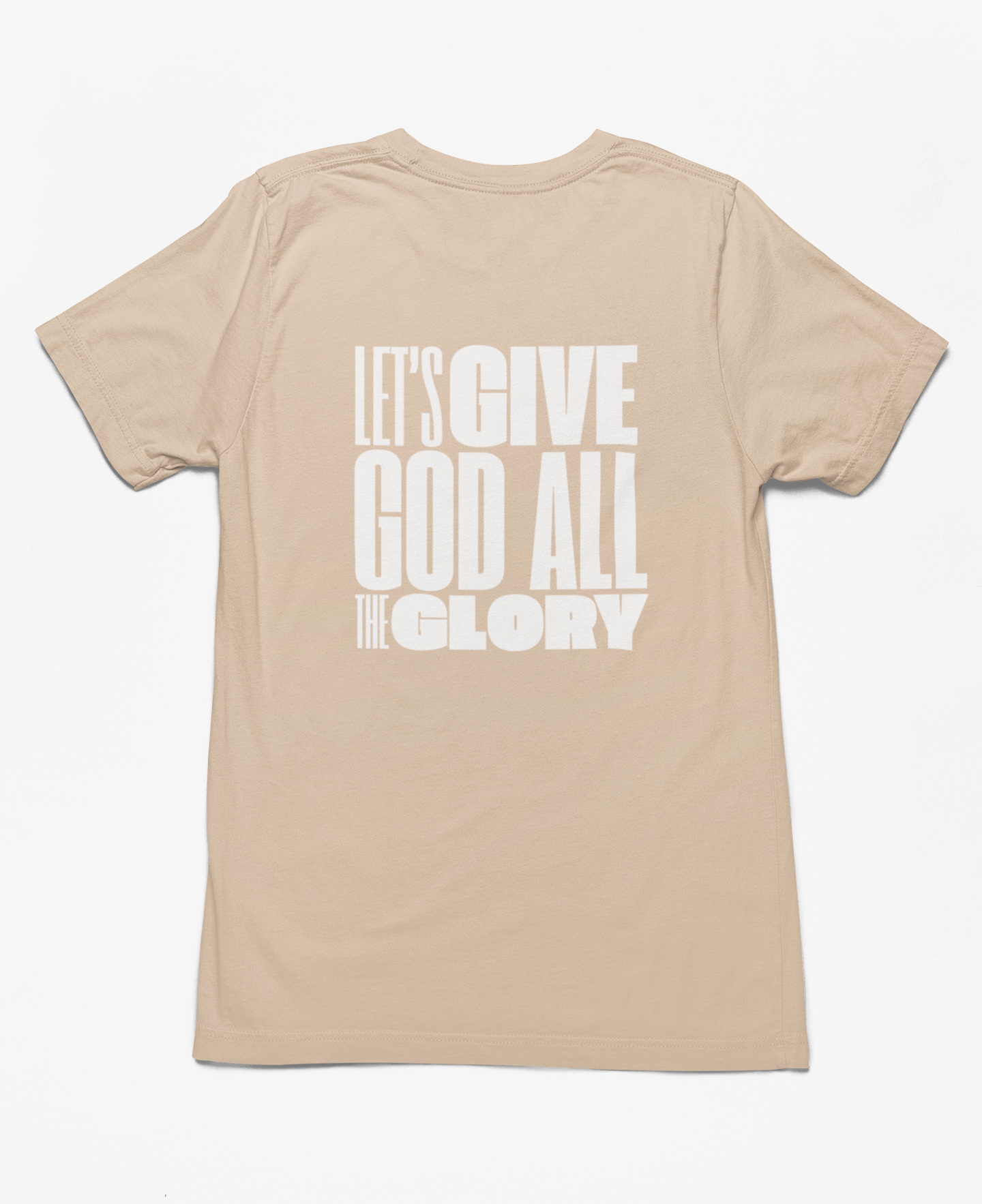 Classic Unisex Crew Neck T-Shirt | Back | Let's give God the glory - White letters