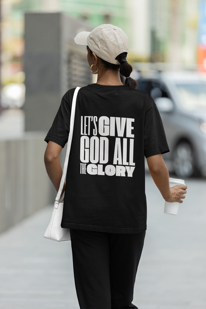 Classic Unisex Crew Neck T-Shirt | Back | Let's give God the glory - White letters