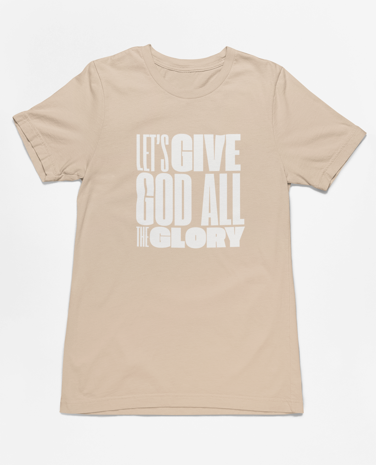 Classic Unisex Crew Neck T-Shirt | Front | Let's Give God the Glory - White Lettering