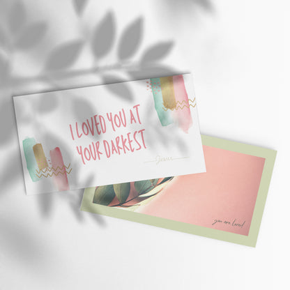 Set of English encouragement cards to share | Double-sided | I loved you at your darkest - Pink letters | You are loved