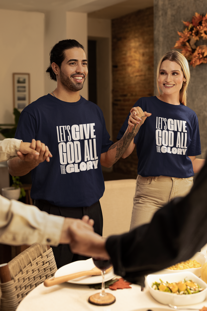 Classic Unisex Crew Neck T-Shirt | Front | Let's Give God the Glory - White Lettering