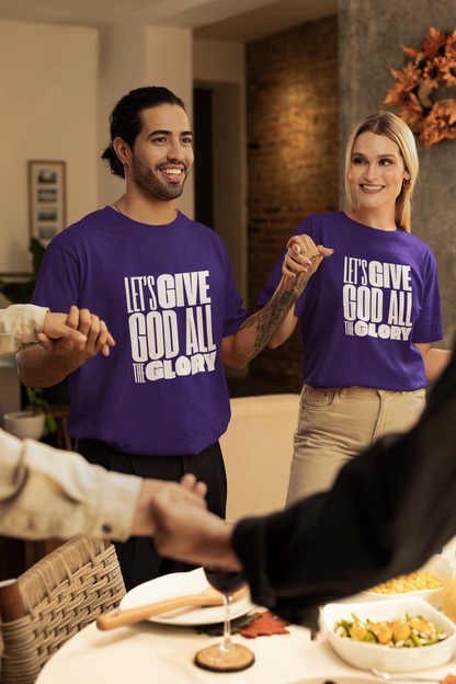 Classic Unisex Crew Neck T-Shirt | Front | Let's Give God the Glory - White Lettering