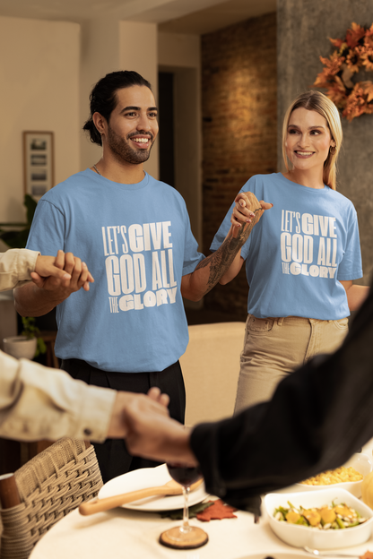 Classic Unisex Crew Neck T-Shirt | Front | Let's Give God the Glory - White Lettering