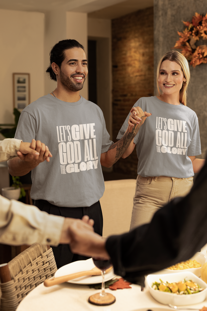 Classic Unisex Crew Neck T-Shirt | Front | Let's Give God the Glory - White Lettering