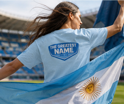 The Greatest Name – Phil. 2:9 | Argentina World Cup Edition | Personalized T-shirt
